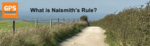 What is Naismith’s Rule?