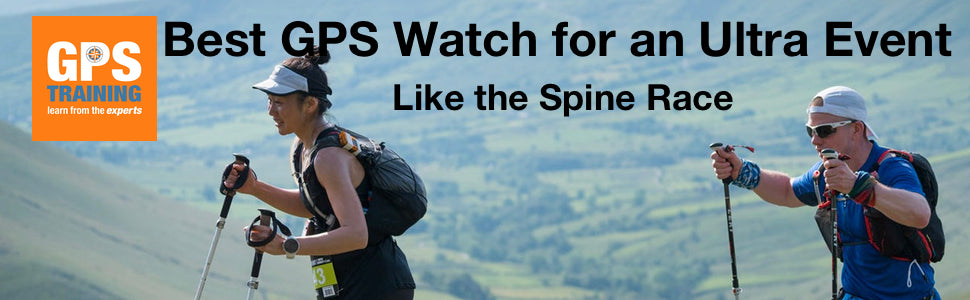 Best GPS Watch for an Ultra Event, like the Montane Spine Race – GPS ...