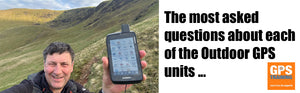 The most asked questions about each of the Outdoor GPS units …..